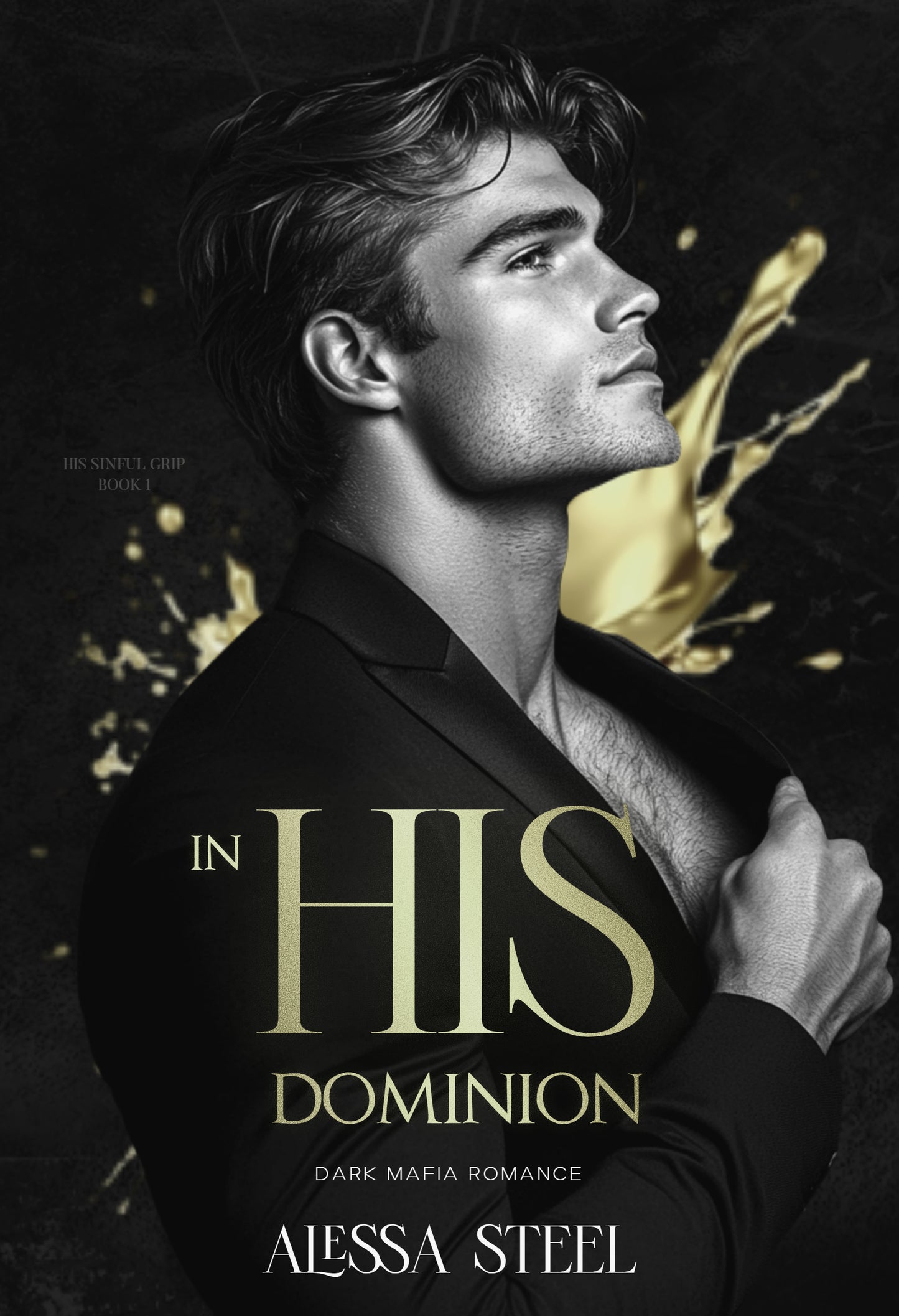 In His Dominion: Dark Mafia Romance