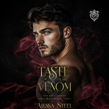 The Taste of His Venom: Dark Mafia Romance