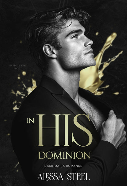 In His Dominion: Dark Mafia Romance